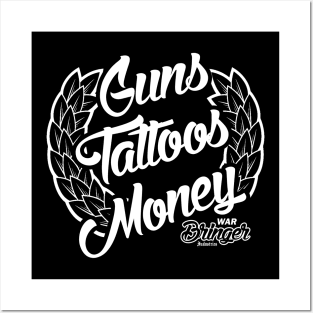 GUNS, TATTOOS, MONEY Posters and Art